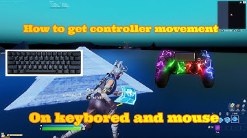 How to get controller movement on keyboard and mouse (tutorial)