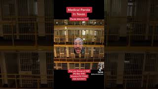 Medical Parole in Texas TDCJ