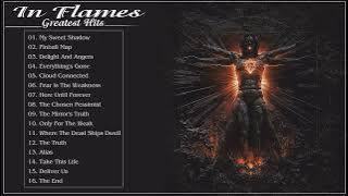 Best Of In Flames All Time - In Flames Greatest Hits Full ALbum