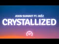John Summit Crystallized Lyrics Ft Inéz mp3