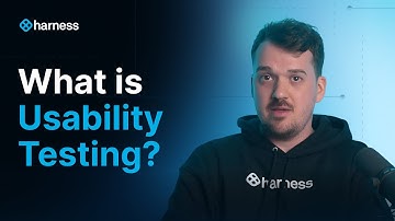 Usability Testing Explained: How to Evaluate User Experience and Improve Product Design with Harness
