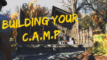 BUILDING YOUR C.A.M.P! (Tutorial) fallout 76