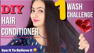 1 WASH CHALLENGE : DIY Homemade Hair Conditioner For Dry & Damaged Hair | 100% Smooth & Shiny Hair
