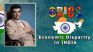Economic Disparity in India |BRICS TV INDIA ( BHARAT )