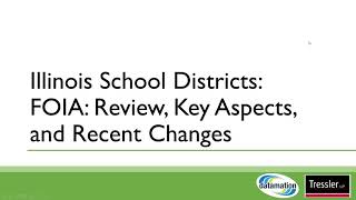 Illinois School Districts: Fulfilling, Denying, and Efficiently Managing FOIA Requests