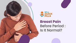 Breast Pain Before Period Is It Normal? Mfine