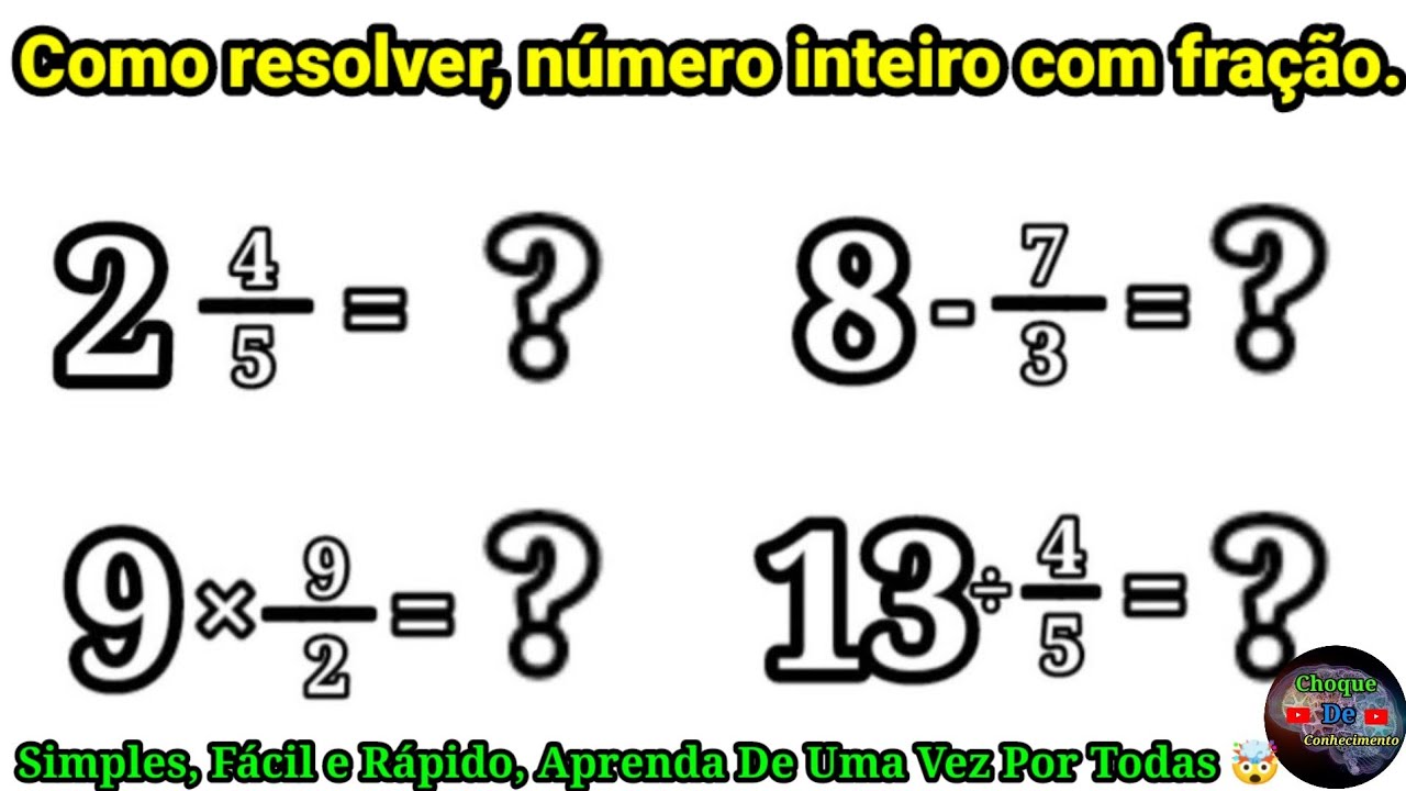 Como resolver, número inteiro com fração. - YouTube