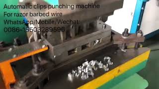 Automatic clips punching machine for razor barbed wire