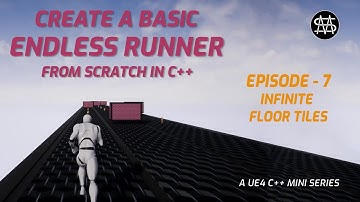 UE4 C++ - Endless Runner from scratch - Episode 7 - Infinite Floor Tiles