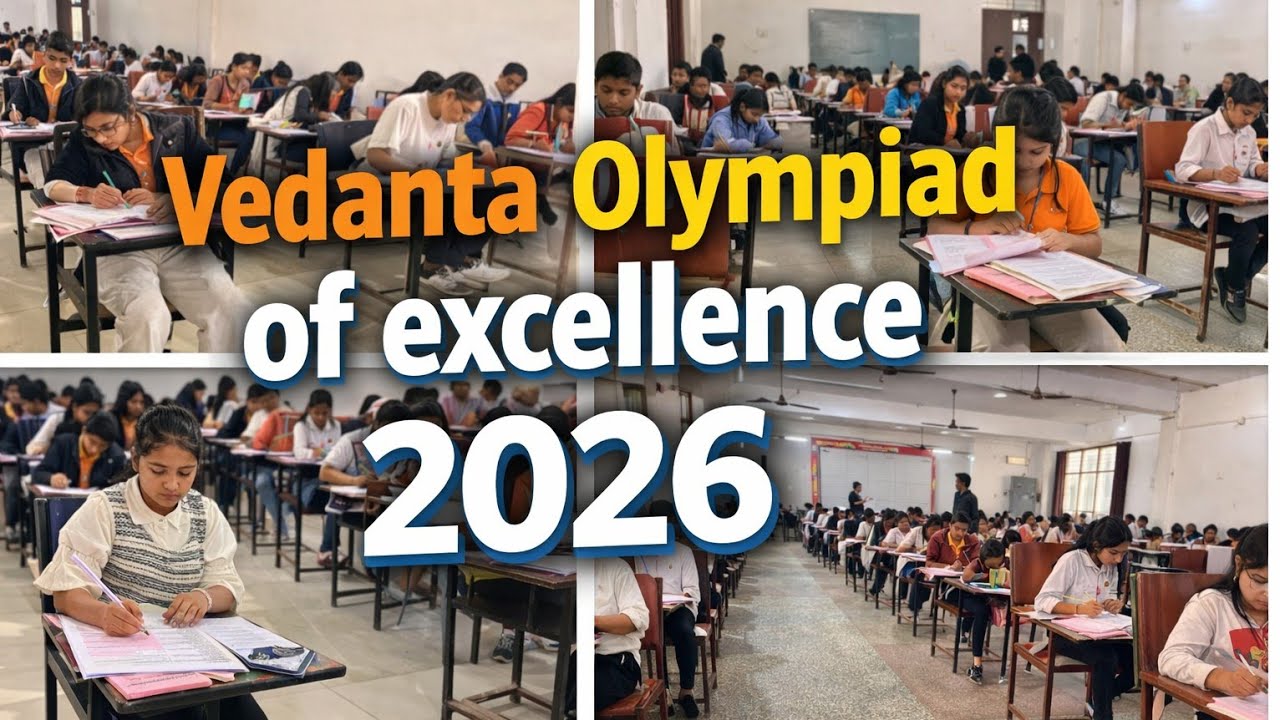 🏆 वेदांत ओलंपियाड ऑफ़ एक्सीलेंस 2026 – प्रतिभा का महापर्व, सफलता का स्वर्णिम अध्याय! 🌟