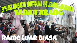 Download Lagu SITUASI JEMBATAN MULTIGUNA TANAH ABANG H-3 JELANG RAMADHAN RAME LUAR BIASA (VLOG 2 ) MP3