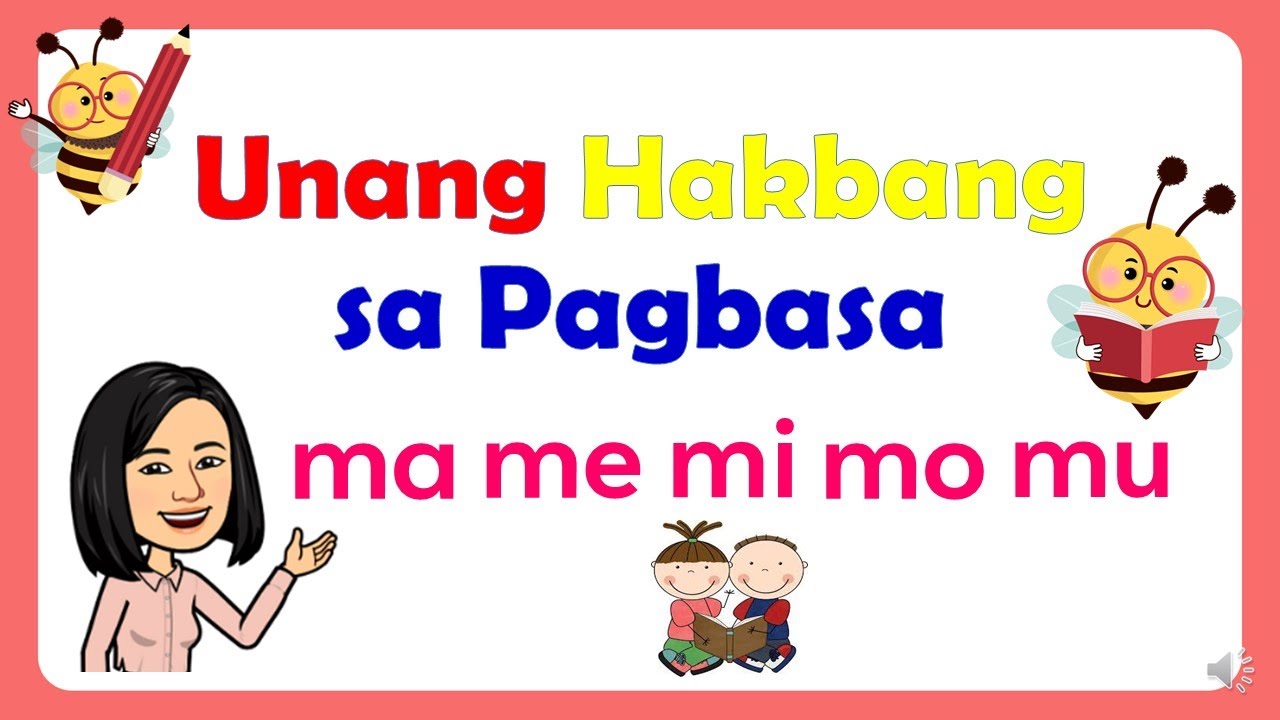 Unang Hakbang Sa Pagbasa Ma Me Mi Mo Mu Aralin Kinder Grade