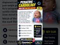 Medical exam review high yield #pediatriccardiology #Step2CK#PedsCardiology#MedicalQuiz#USMLEPrep
