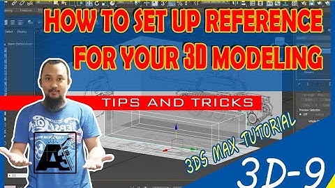 How to Set up a reference image for 3D modeling in 3Ds Max