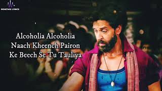 Alcoholia Holia Full Song Lyrics|Hrithik Roshan |Vikram Vedha Song |Vishal-Sheykhar, Manoj Muntashir