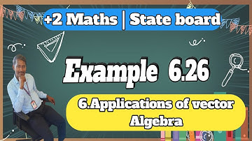 12th Mathematics Chapter-6 Applications of vector Algebra Example 6.26