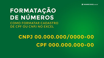 Como Formatar CPF ou CNPJ no Excel (Domine o Excel)