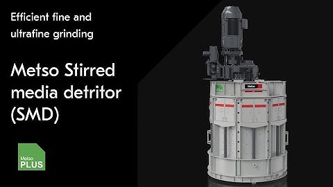 Metso Stirred Media Detritors (SMD) – Optimized for fine and ultrafine grinding