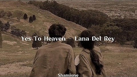 Thumbnail of Yes To Heaven - Lana Del Rey // Lyrics