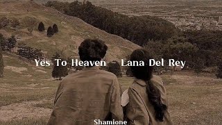 Yes To Heaven - Lana Del Rey // Lyrics Resimi