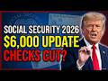 Social Security 2026 Update $6,000 for Seniors, Student Loan Garnishment, and Check Reductions