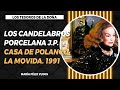 LOS TESOROS DE LA DOÑA PARTE # 11 LOS CANDELABROS DE PORCELANA JACOB PETIT LA MOVIDA 1991