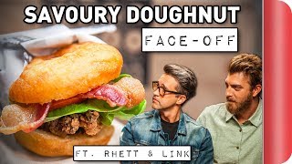 3-Way Savoury Doughnut Face-Off! Ft. Rhett & Link | Sorted Food