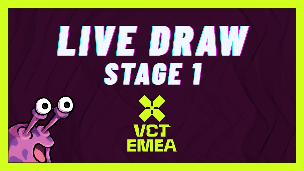 EMEA Stage 1 Live Draw