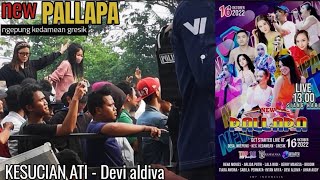 KESUCIAN ATI- DEVI ALDIVA - NEW PALLAPA (Ngepung Kedamean Gresik)