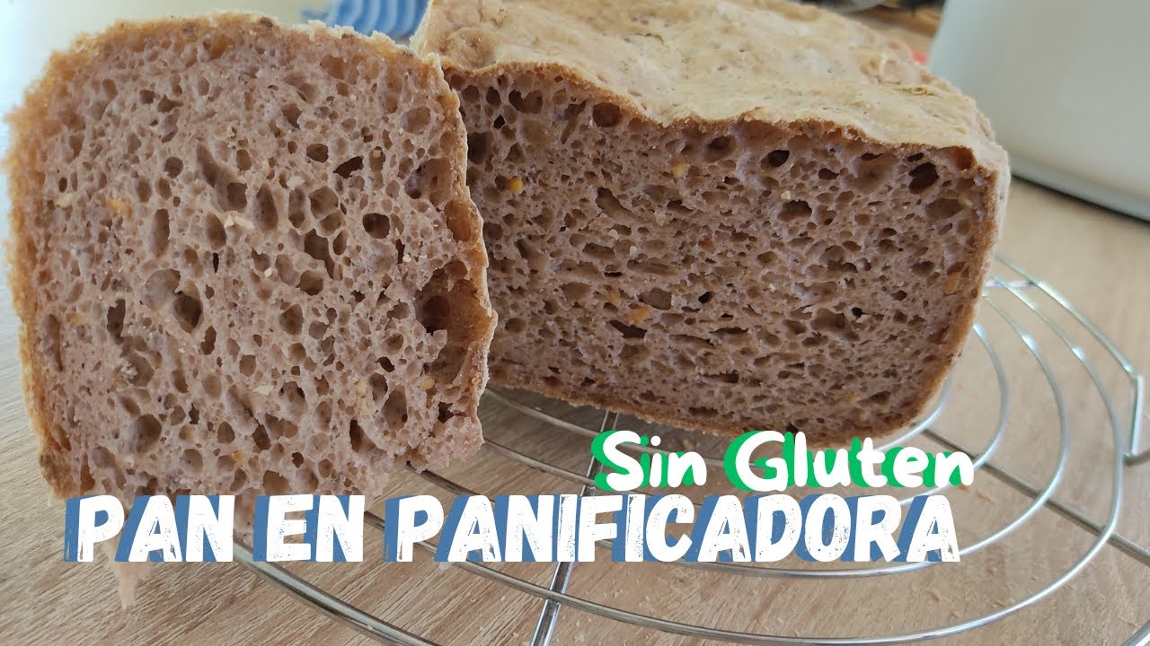 Pan sin gluten en panificadora YouTube