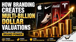 How Branding Creates Multi-Billion Dollar Valuations The Secret Behind Brand Power