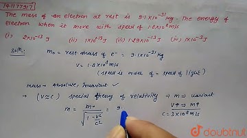 The mass of an electron at rest is 9.1 xx10^(-31) kg. The energy of electron when it moves with ...
