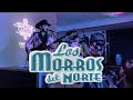 El ultimo billete  los morros del norte en vivo