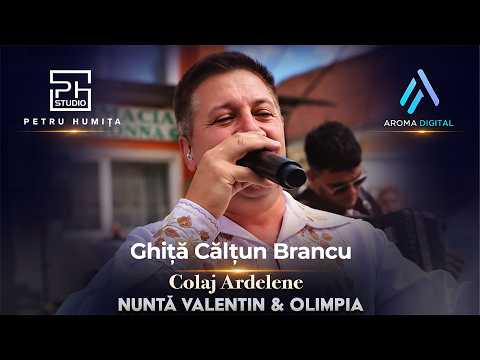 Ghita Caltun Brancu - Colaj Ardelene | Nunta Valentin & Olimpia