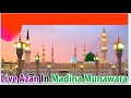 AZAN MADINA 2023/12/24/