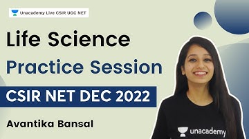 Practice Session | Life Science | CSIR NET DEC 2022 | Avantika Bansal
