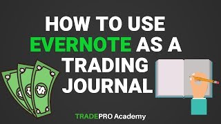 How to Journal Trades using Evernote