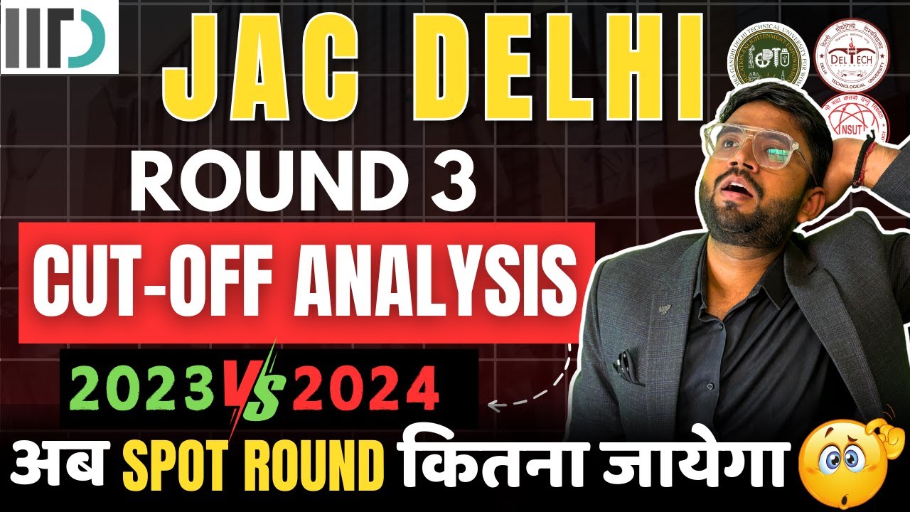 jac-delhi-2024-round-3-2024-vs-2023-shocking-cutoff-spot-round