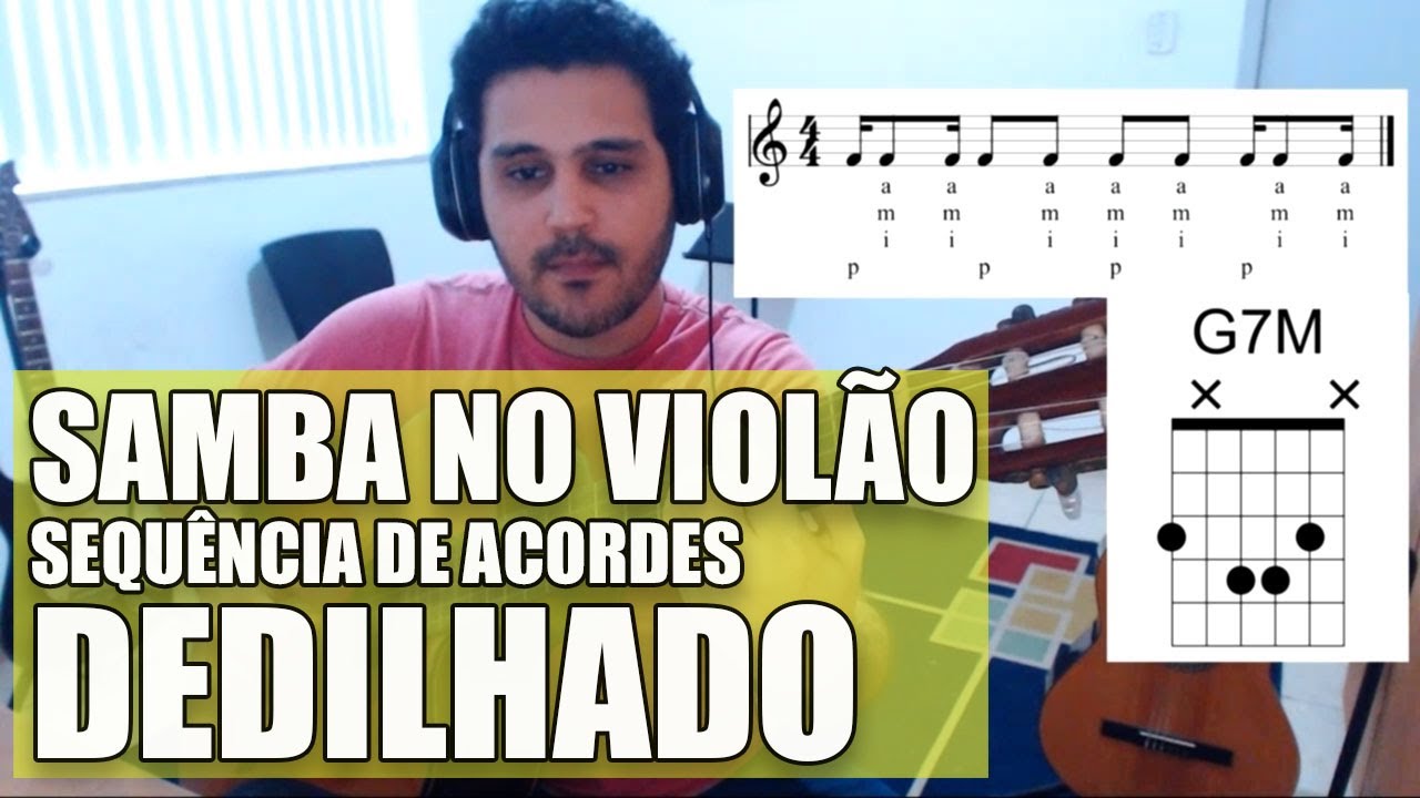 SAMBA NO VIOLÃO - Sequência de Acordes - Dedilhado de Samba