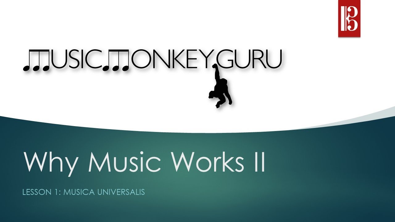Why Music Works II Musica Universalis YouTube