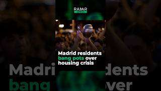 Madrid residents bang pots over housing crisis