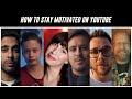 How to stay motivated to make videos on YouTube