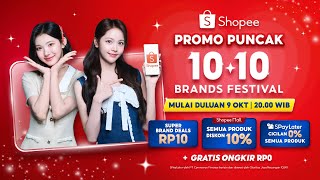 Super Brand Deals RP10 di Shopee 10.10 Brands Festival, Promo Puncak Mulai Duluan 9 Okt | 20.00 WIB!