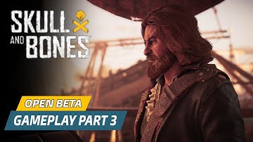 SKULL AND BONES (Open Beta): Gameplay Walkthrough Part 3 (No Commentary) | PS5 Gameplay