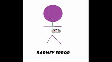 Barney Error 2 (THIS IS A STUPID VIDEO)