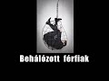 Behálózott férfiak - Folk Iván