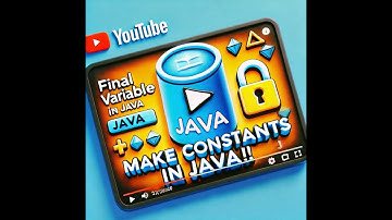 Understanding Final Variables in Java.