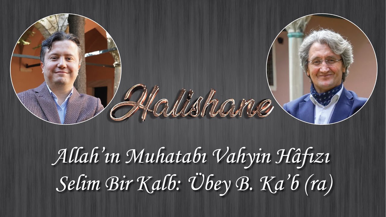 Allah’ın Muhatabı Vahyin Hâfızı Selim Bir Kalb: Übey B. Ka’b (ra) 1.Bölüm