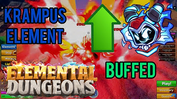 KRAMPUS HAS BEEN BUFFED Showcase | Elemental Dungeons