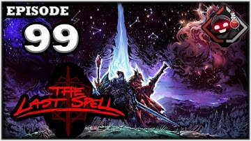 Mukluk Plays The Last Spell Part 99